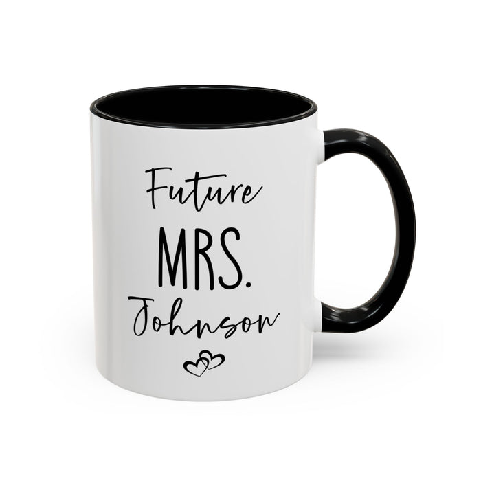 Personalized Future MRS. Mug, Custom Future MRS mug, Engagement Mug, Mr. and Mrs. Mug, Gift for Engage Couple, Bride Mug, Fiancee Mug