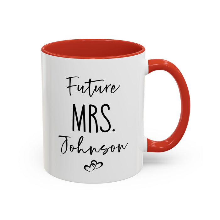 Personalized Future MRS. Mug, Custom Future MRS mug, Engagement Mug, Mr. and Mrs. Mug, Gift for Engage Couple, Bride Mug, Fiancee Mug