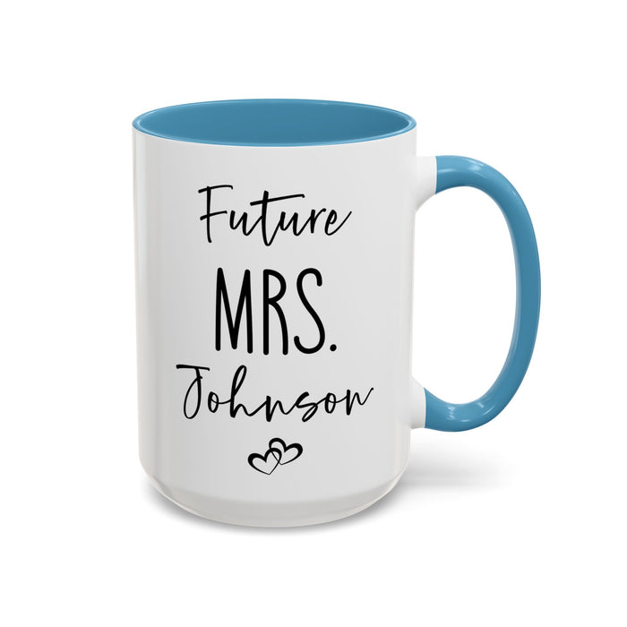 Personalized Future MRS. Mug, Custom Future MRS mug, Engagement Mug, Mr. and Mrs. Mug, Gift for Engage Couple, Bride Mug, Fiancee Mug