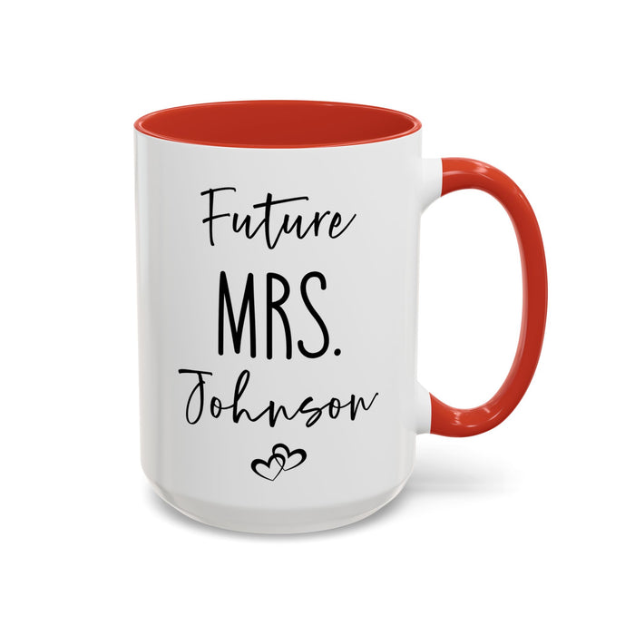 Personalized Future MRS. Mug, Custom Future MRS mug, Engagement Mug, Mr. and Mrs. Mug, Gift for Engage Couple, Bride Mug, Fiancee Mug