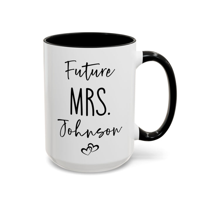 Personalized Future MRS. Mug, Custom Future MRS mug, Engagement Mug, Mr. and Mrs. Mug, Gift for Engage Couple, Bride Mug, Fiancee Mug