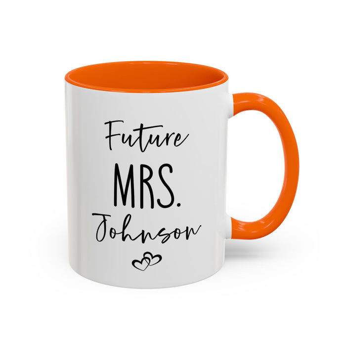 Personalized Future MRS. Mug, Custom Future MRS mug, Engagement Mug, Mr. and Mrs. Mug, Gift for Engage Couple, Bride Mug, Fiancee Mug