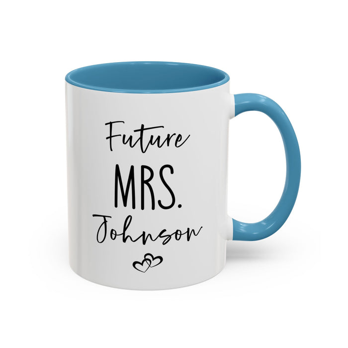 Personalized Future MRS. Mug, Custom Future MRS mug, Engagement Mug, Mr. and Mrs. Mug, Gift for Engage Couple, Bride Mug, Fiancee Mug