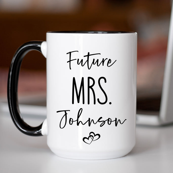 Personalized Future MRS. Mug, Custom Future MRS mug, Engagement Mug, Mr. and Mrs. Mug, Gift for Engage Couple, Bride Mug, Fiancee Mug