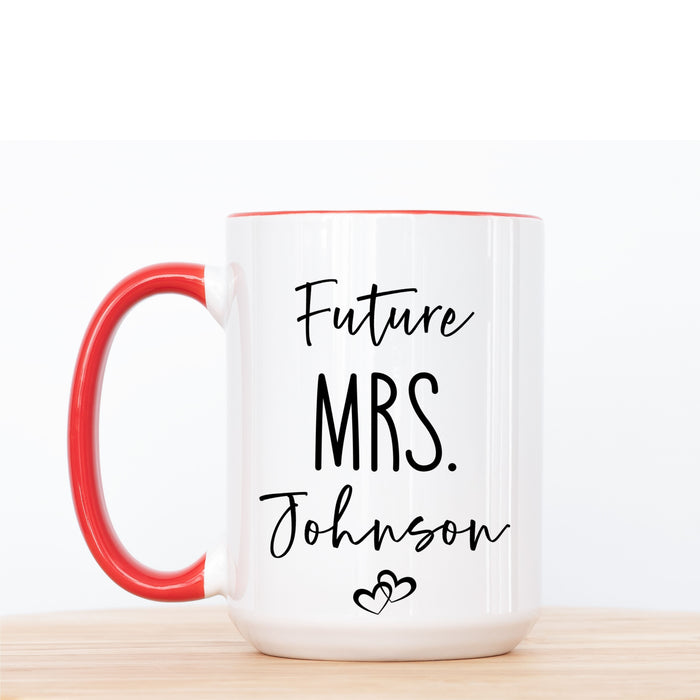 Personalized Future MRS. Mug, Custom Future MRS mug, Engagement Mug, Mr. and Mrs. Mug, Gift for Engage Couple, Bride Mug, Fiancee Mug