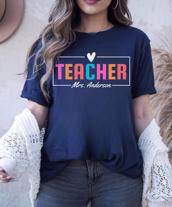 Personalized Teacher Shirt, Custom Teacher Shirt, Gift for Teachers, Kindergarten Teacher Shirt, Teacher Appreciation, Teacher's Day