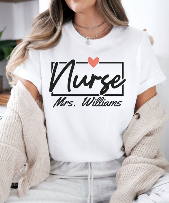 Personalized Nurse Shirt, Custom Nurse Shirt, Gift for Nurses, Nurse Appreciation, Nursing School Tee, Nurse Tee, Registered Nurse Tee