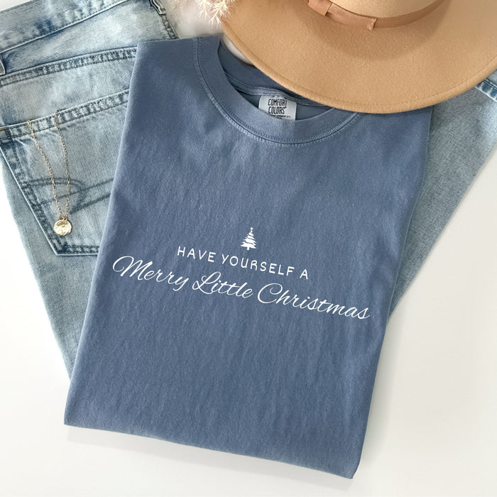 Have Yourself A Merry Christmas Comfort Colors  Shirt