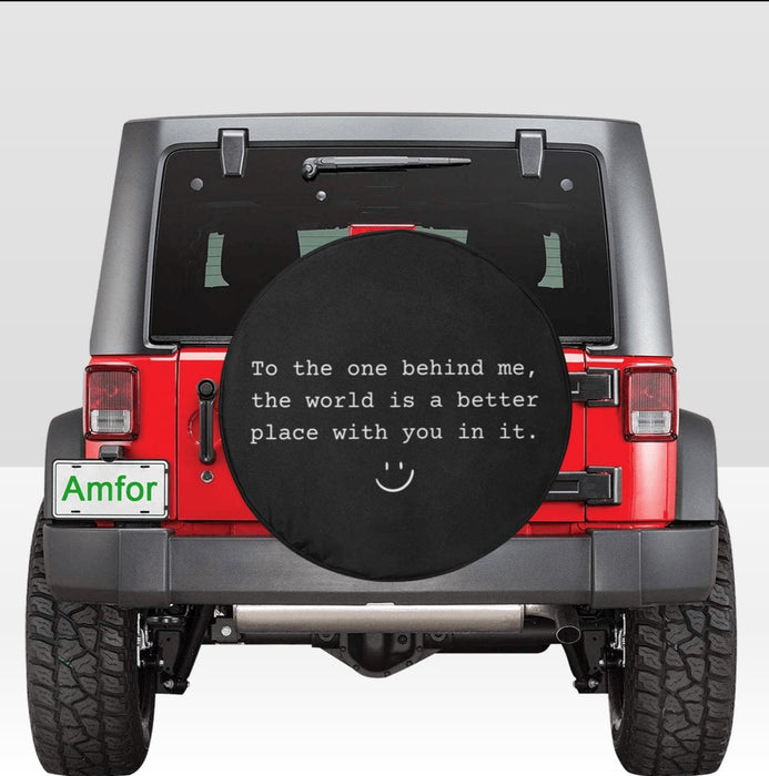 Inspirational Spare Tire Cover, To The One Behind Me, Nylon Fabric
