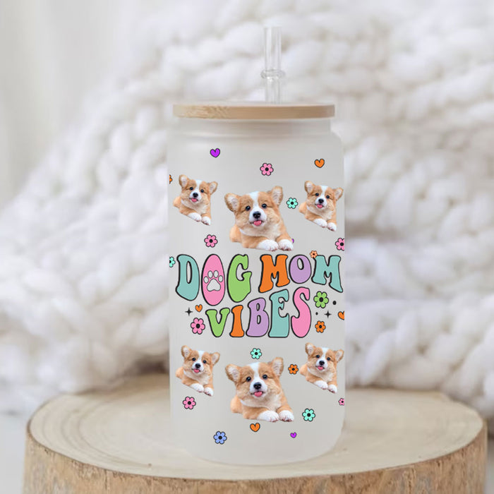 Dog Mom Vibes - Cutie Puppy - Custom Photo And Name - Personalized Glass Bottle, Frosted Bottle, Gift For Pet Lover